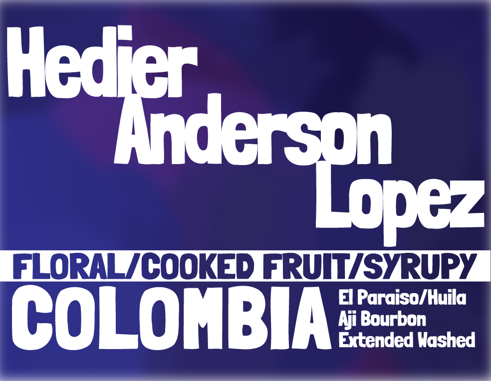 Colombia - Hedier Anderson Lopez - Bourbon Aji - Washed Process