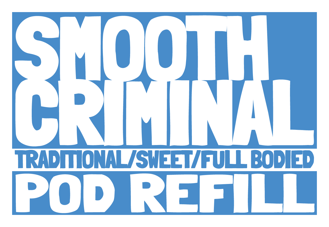 Smooth Criminal Pod Refill